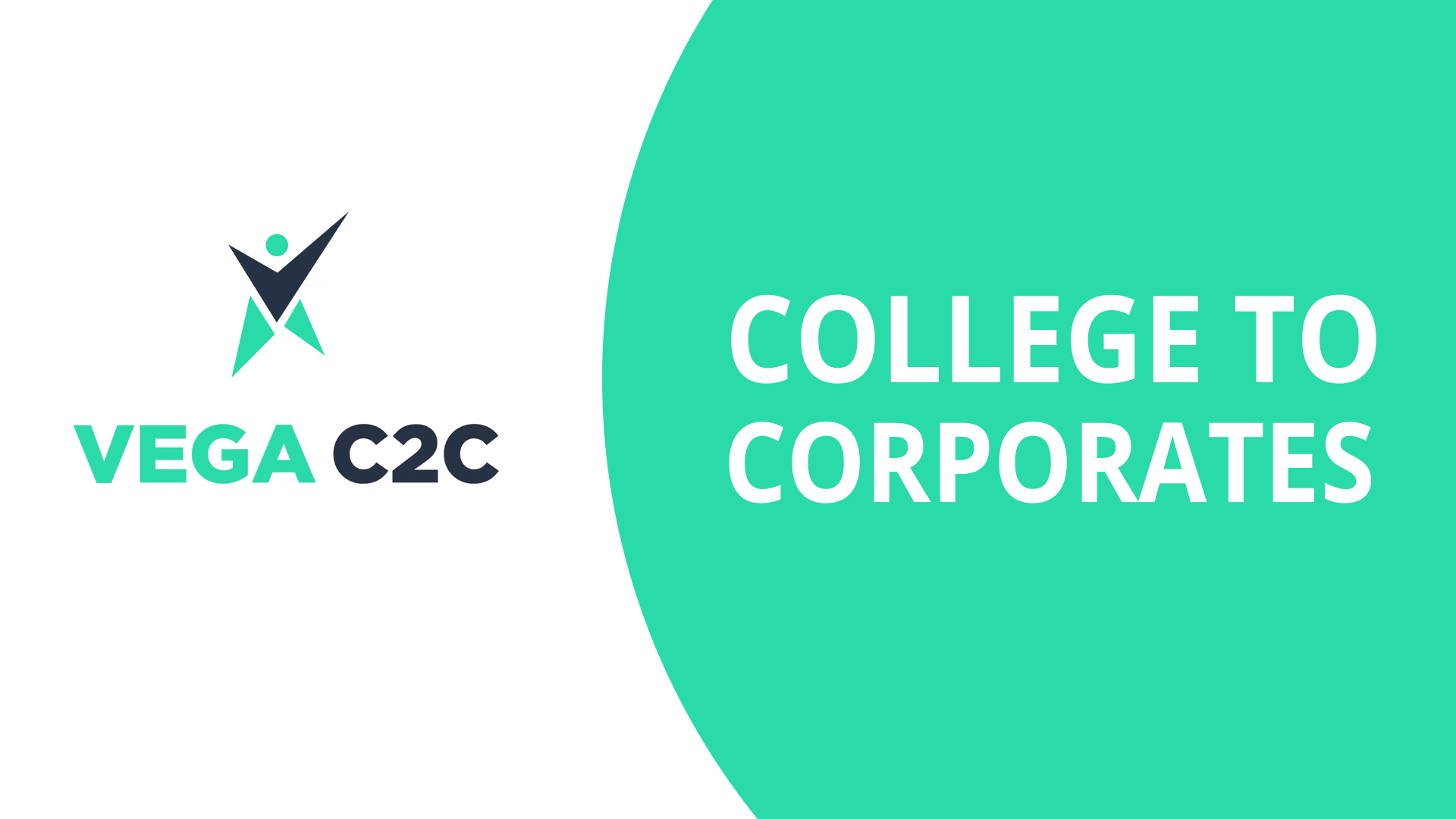 Vega C2C | College To Corporates